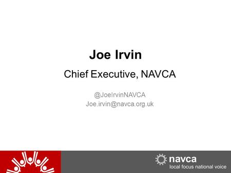 Joe Irvin Chief Executive,