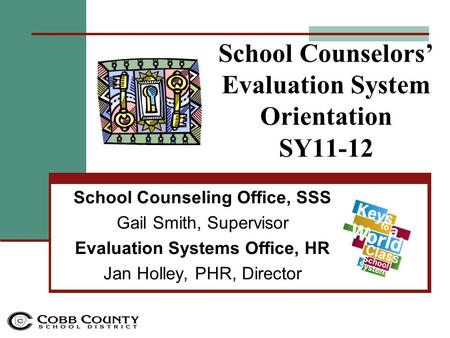 School Counselors’ Evaluation System Orientation SY11-12