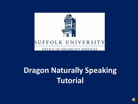 Dragon Naturally Speaking Tutorial What is Dragon Naturally Speaking? Dragon is a dictation software, students can dictate a paper rather than type it.