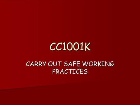 CC1001K CARRY OUT SAFE WORKING PRACTICES. MANUAL HANDLING The Manual Handling Regulations 1992. The Manual Handling Regulations 1992. These regulations.