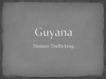 Human Trafficking. Being abducted against will, under threat to be exploited The 3 rd most profitable criminal activity making an estimated $9.5 billion.