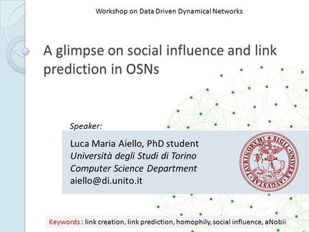 A glimpse on social influence and link prediction in OSNs