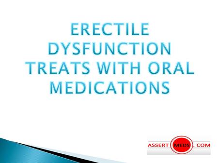 Oral Medications To treat Male Impotence