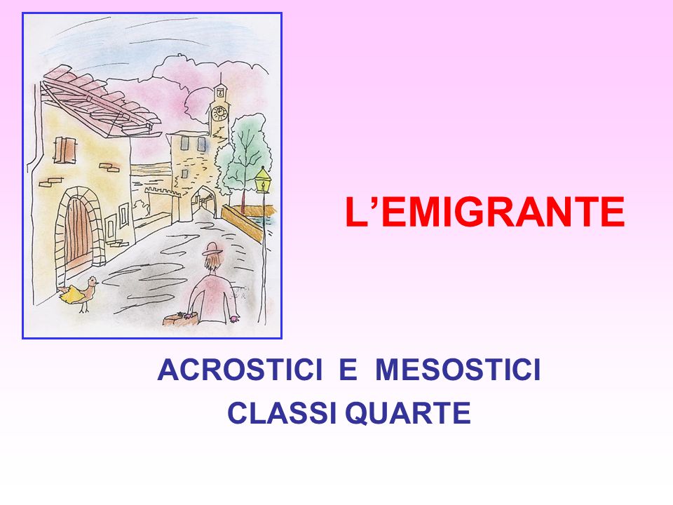Acrostici E Mesostici Classi Quarte Ppt Video Online Download