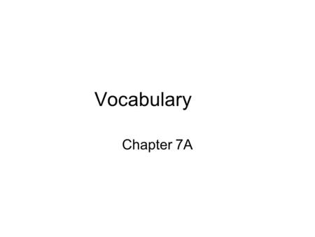 Vocabulary Chapter 7A. buscar To look for comprar.