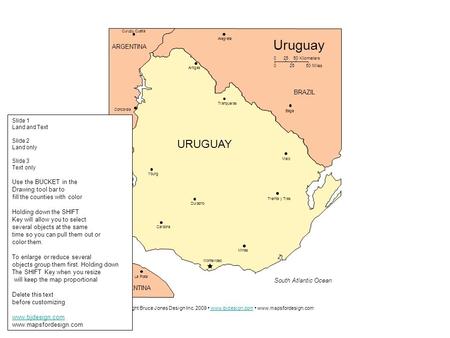 Uruguay URUGUAY ARGENTINA BRAZIL Use the BUCKET in the