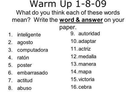Warm Up What do you think each of these words mean