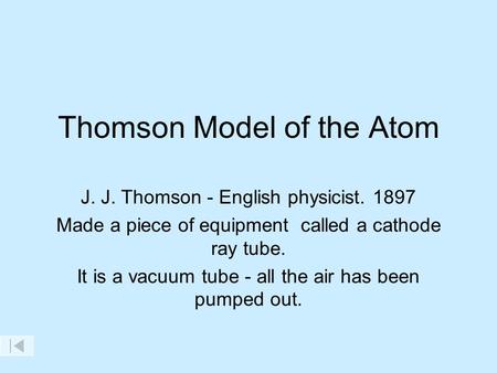 Thomson Model of the Atom