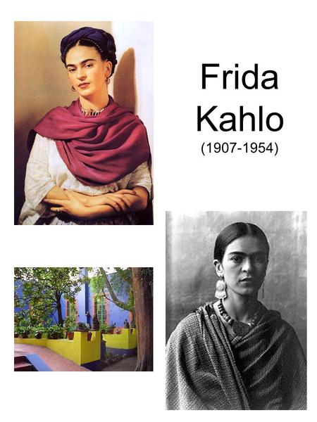 Frida Kahlo (1907-1954).