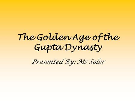 The Golden Age of the Gupta Dynasty
