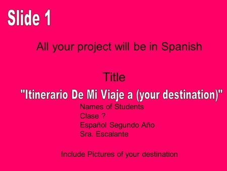 Itinerario De Mi Viaje a (your destination)