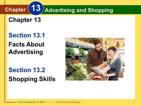 13 Chapter 13 Section 13.1 Facts About Advertising Section 13.2