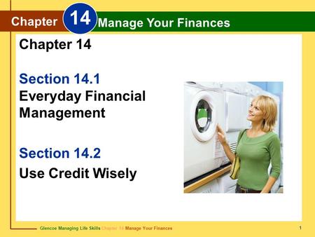 14 Chapter 14 Section 14.1 Everyday Financial Management Section 14.2