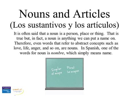 Nouns and Articles (Los sustantivos y los artículos)