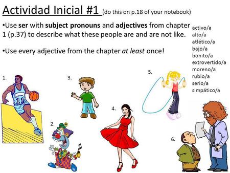 Actividad Inicial #1 (do this on p.18 of your notebook)