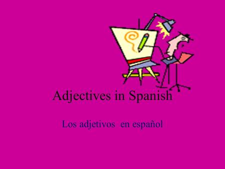 Los adjetivos en español