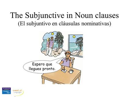 The Subjunctive in Noun clauses