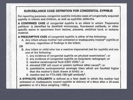 Fréquence des formes cliniques de syphilis congénitale d'une série de 53 Nouveau-nés* CHAWLA (13) POURCENTAGENbre DE CAS POURCENTAGENbre DE CAS Faible.