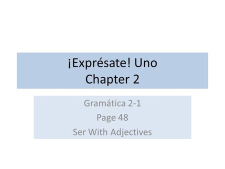 ¡Exprésate! Uno Chapter 2