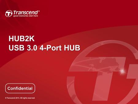 HUB2K USB 3.0 4-Port HUB. Transcend HUB2K HUB2K instantly expands the number of high-performance USB 3.0 devices you can connect to your computer at the.