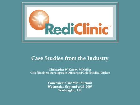 Case Studies from the Industry Christopher W