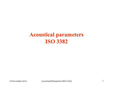 Acoustical parameters ISO 3382