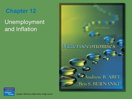 Chapter 12 Unemployment and Inflation. Copyright © 2005 Pearson Addison-Wesley. All rights reserved. 12-2 Figure 12.1 The Phillips curve and the U.S.