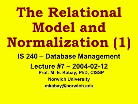 The Relational Model and Normalization (1)