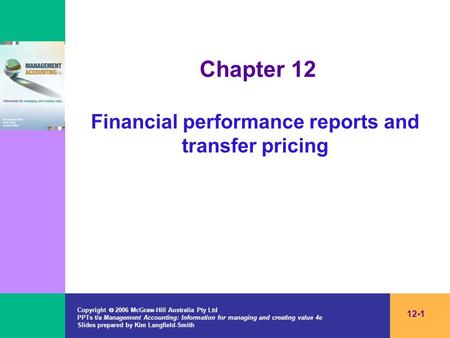 Chapter 12 Financial performance reports and transfer pricing
