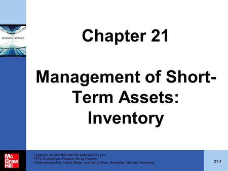 Chapter 21 Management of Short-Term Assets: Inventory