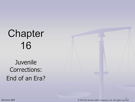 Juvenile Corrections: End of an Era?