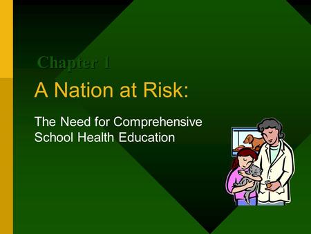 The Need for Comprehensive School Health Education