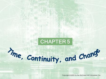 CHAPTER 5 Copyright © 2003 by the McGraw-Hill Companies, Inc.