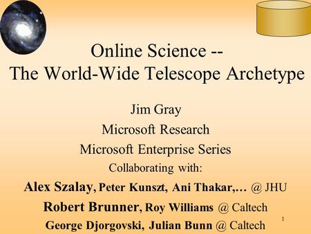 Online Science -- The World-Wide Telescope Archetype