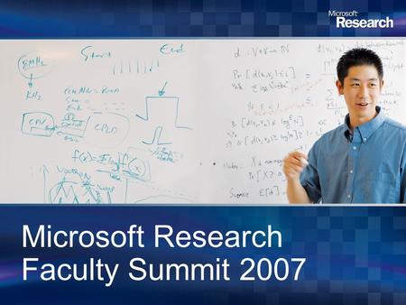 Microsoft Research Faculty Summit 2007. John A. Stankovic BP America Professor, UVA Microsoft Corporation.