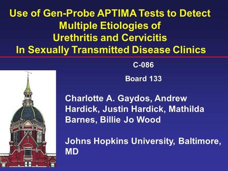 Use of Gen-Probe APTIMA Tests to Detect Multiple Etiologies of