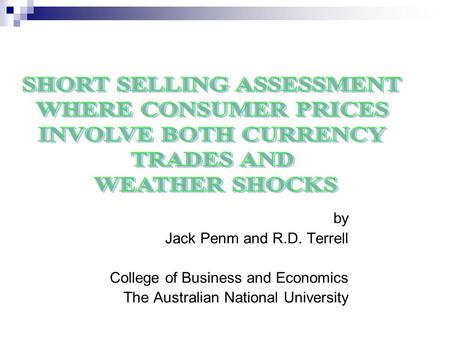 By Jack Penm and R.D. Terrell College of Business and Economics The Australian National University.