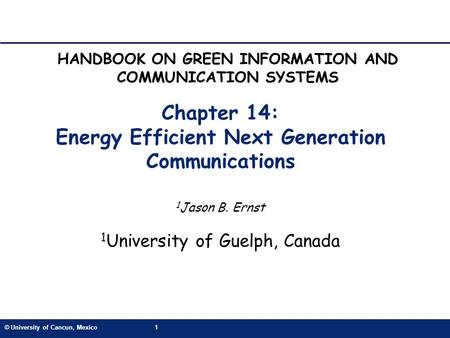 Chapter 14: Energy Efficient Next Generation Communications