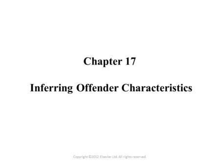 Chapter 17 Inferring Offender Characteristics