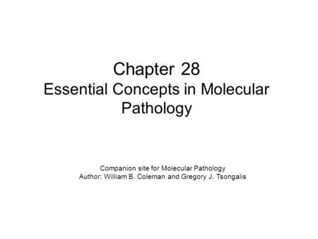 Chapter 28 Essential Concepts in Molecular Pathology