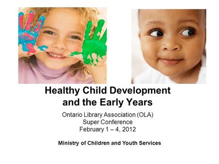 Healthy Child Development and the Early Years
