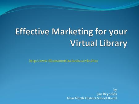 Effective Marketing for your Virtual Library
