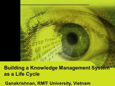 Building a Knowledge Management System as a Life Cycle