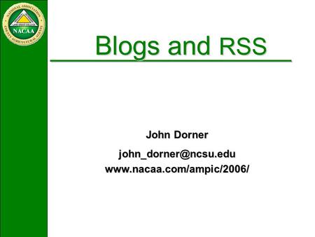 Blogs and RSS John Dorner