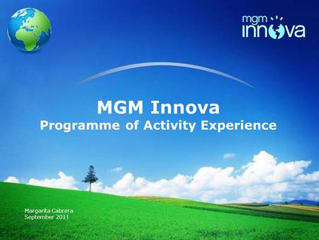 LOGO MGM Innova Programme of Activity Experience Margarita Cabrera September 2011.