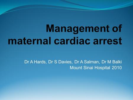 Management of maternal cardiac arrest