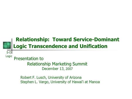 Presentation to Relationship Marketing Summit December 13, 2007