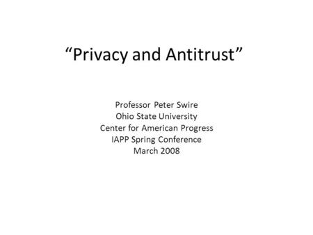 “Privacy and Antitrust”