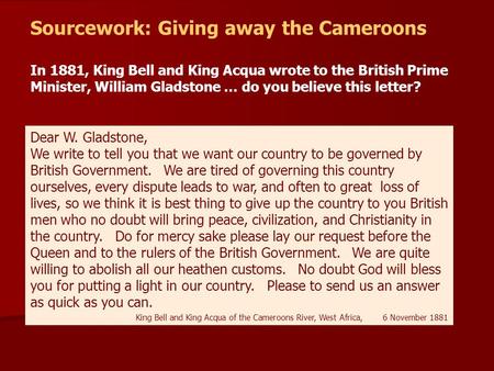 Dear W. Gladstone, We write to tell you that we want our country to be governed by British Government. We are tired of governing this country ourselves,