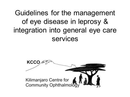 Guidelines for the management of eye disease in leprosy & integration into general eye care services.